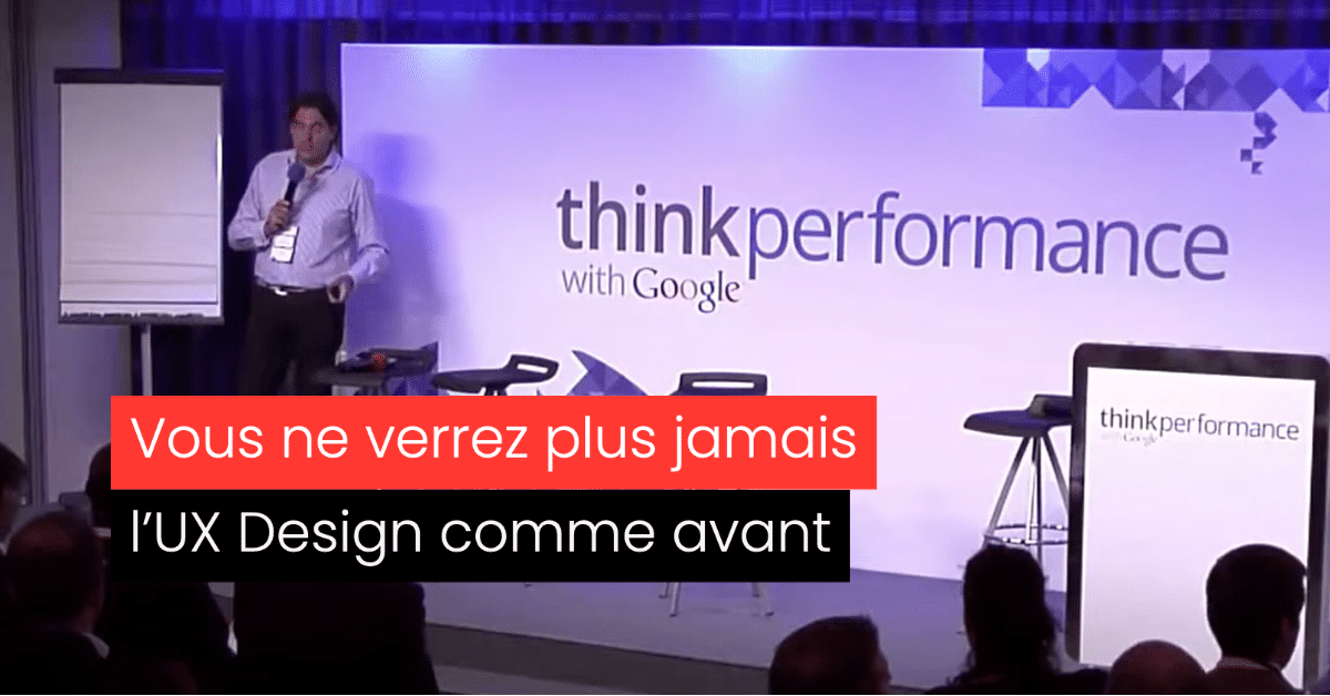 UX Design Comportemental, Google Think Performance